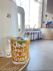 Drink Likkle Tea ah Gyas teatime teacup tea teacup